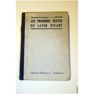 Les premiers textes du latin vivant...Lablénie Ferran 1934