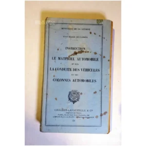 Instruction sur le matériel automobile e...Ministère de la guerre Imprimerie Nationale. 1936