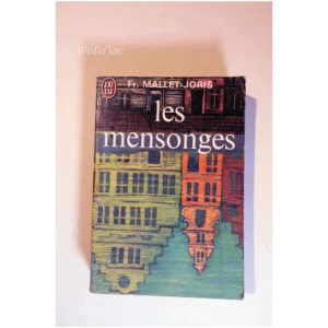 Les Mensonges...Mallet-Joris J'ai lu 1973