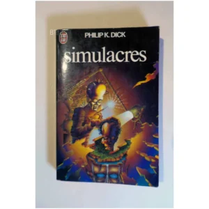 Simulacres...Dick J'ai lu 1975