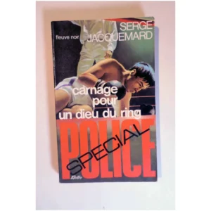 Carnage pour un Dieu du ring...Jacquemard Fleuve Noir 1976