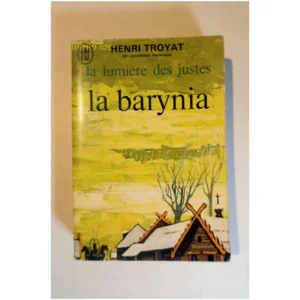 La lumière des Justes La Barynia...Troyat J'ai lu 1959