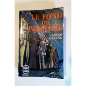 Le Fond du Problème...Greene Le Livre de Poche 1967