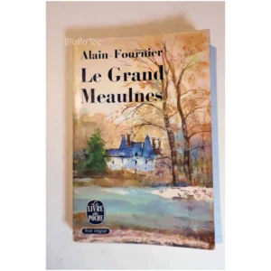 Le grand Meaulnes...Fournier Le Livre de Poche 1964