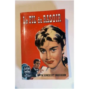 Le fil du rasoir...Somerset Maugham Le Livre de Poche 1964