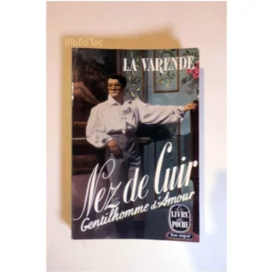 Nez de Cuir Gentilhomme d'Amour...Varende (de la) Le Livre de Poche 1963