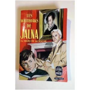Les Whiteoaks de Jalna...Mazo de la Roche Le Livre de Poche 1964