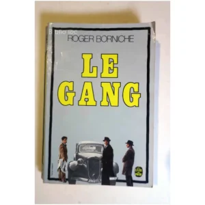 Le Gang...Borniche Le Livre de Poche 1977