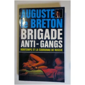 Brigade anti-Gangs Bontemps et la Couron...Breton (le)  1980