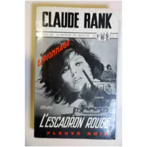 L'escadron rouge...Rank Fleuve Noir 1973