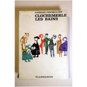 Clochemerle les Bains...Chevallier Flammarion 1963