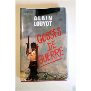 Gosses de guerre...Louyot 1989