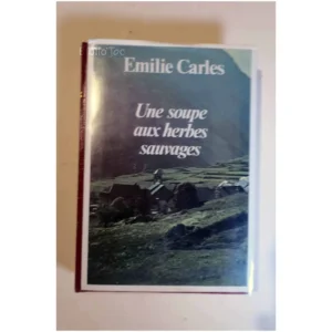 Une soupe aux herbes sauvages (super Bib...Carles Éditions GP  1980