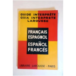 Guide interprète Français espagnol... Larousse 1936