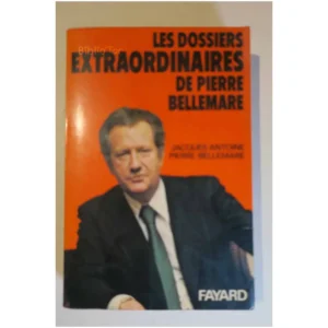 Les dossiers extraordinaires...Bellemare Fayard 1976