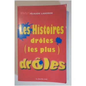 Les Histoires drôles les plus drôles...Laborde Le Cherche-Midi 2000