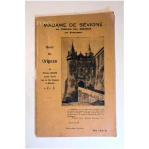 Guide de Grignan Madame de sévigné au ch...André 1931