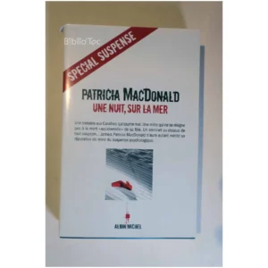 Une nuit, sur la mer...MacDonald Albin Michel 2011