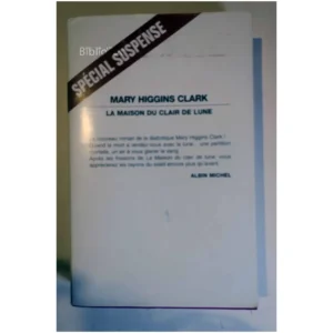 La Maison du clair de lune...Higgins Clark Albin Michel 1996