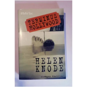 Terminus Hollywood...Knode Rivages 2004