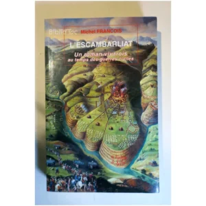 L'escambarliat-Un roman vivarois au temp...François-Thivind La Fontaine de Siloé 2004