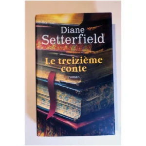 Le Treizieme Conte...Setterfield France Loisirs 2007