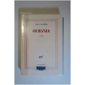 Ourania...Clézio (le) Gallimard 2006