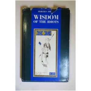 Wisdom of the idiots...Shah Octagon Press 1970