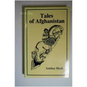 Tales of Afghanistan...Shah Octagon Press Ltd 1982