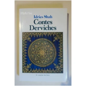 Contes Derviches...Shah Le Courrier du Livre 2000