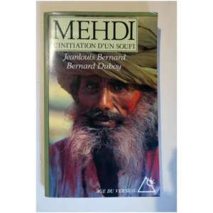 Mehdi L'initiation d'un soufi...Bernard Age du Verseau 1994