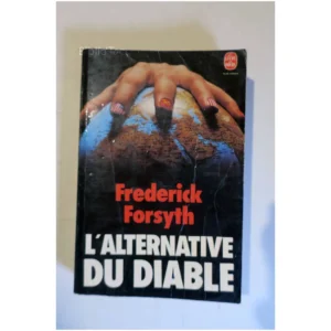 L'Alternative Du Diable...Forsyth Le Livre de Poche 1994