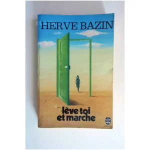 Lève-toi et marche...Bazin Le Livre de Poche 1974