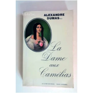 La Dame aux Camélias...Dumas fils Le Livre de Poche 1968