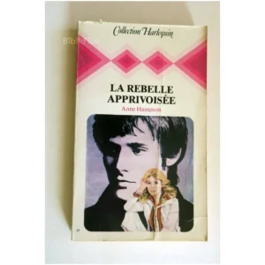 La rebelle apprivoisée...Hampson Harlequin 1978