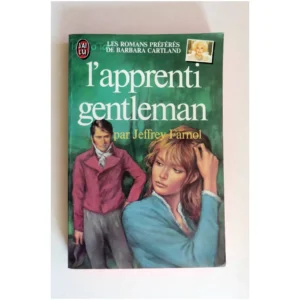 L'apprenti Gentleman...Farnol J'ai lu 1982