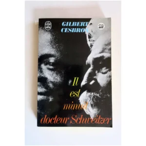 Il est minuit docteur Schweitzer...Cesbron Le Livre de Poche 1972