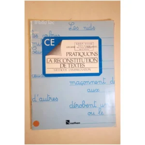 Pratiquons la reconstitution de textes...Barbé Nathan 1988