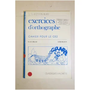 Exercices d'orthographe Cahier pour le C...Bled Hachette 1984