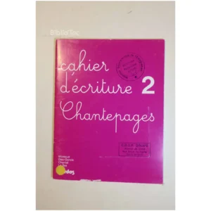 Cahier d'écriture 2 Chantepages Diaz-Gar... Bordas 1980