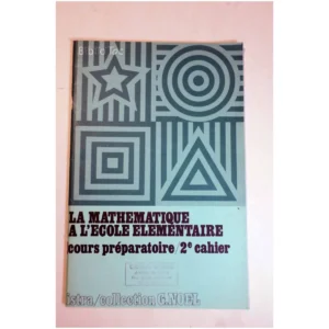 La mathématique à l'école élémentaire Co...Noël Istra 1969