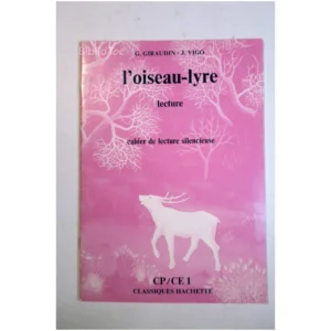L’oiseau Lyre Cahier de lecture silencie...Giraudin Hachette 1982