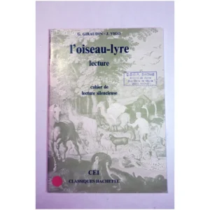 L’oiseau Lyre Cahier de lecture silencie...Giraudin Hachette 1977
