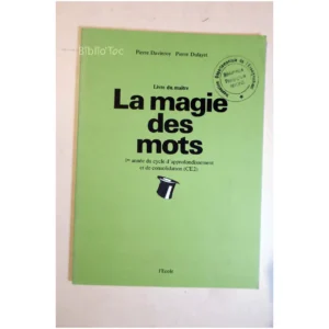 La magie des mots CE2-Le livre du Maître...Davinroy L'École des Loisirs 1982