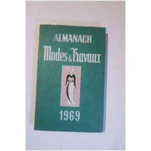 Modes et travaux Almanach... Modes et travaux 1969