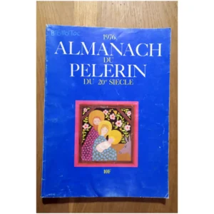 Almanach du pèlerin du 20e siècle-1976... 1976