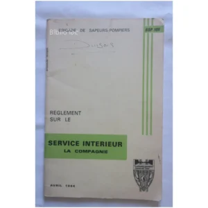 Règlement sur le Service Intérieur La Co... Brigade des sapeurs pompiers 1984