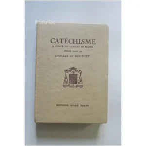 Catéchisme à l’usage des Diocèse de Fran... André Tardy 1938
