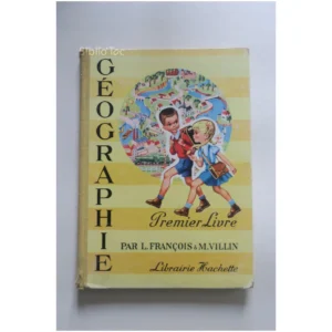 Géographie Premier Livre...François Hachette 1961