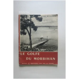 Le Golfe du Morbihan...Galzain (de) 1957